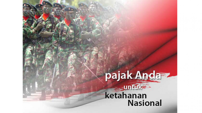 Pajak Anda Untuk Ketahanan Nasional