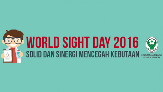 World Sight Day 2016: Solid dan Sinergi Mencegah Kebutaan