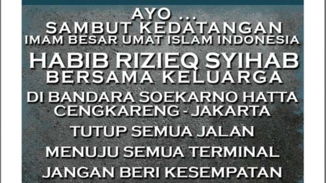  Pesan Laskar Pembela Islam yang diunggah di akun resmi milik FPI untuk menyambut kedatangan Habib Rizieq Shihab ke Indonesia.