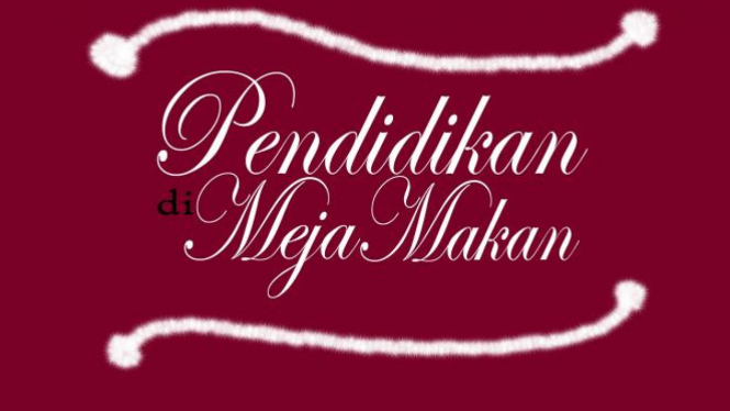 Pendidikan di Meja Makan (Prima).