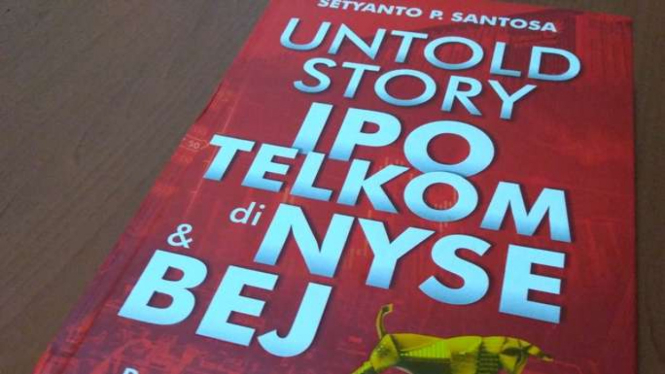 Buku "Untold Story IPO Telkom di NYSE & BEJ."