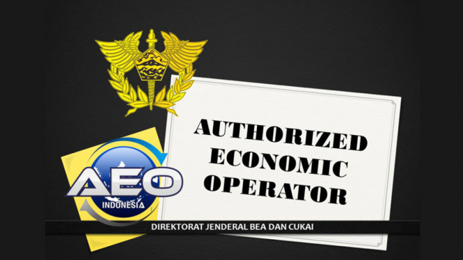 Bea Cukai meluncurkan program Authorized Economic Operator (AEO)