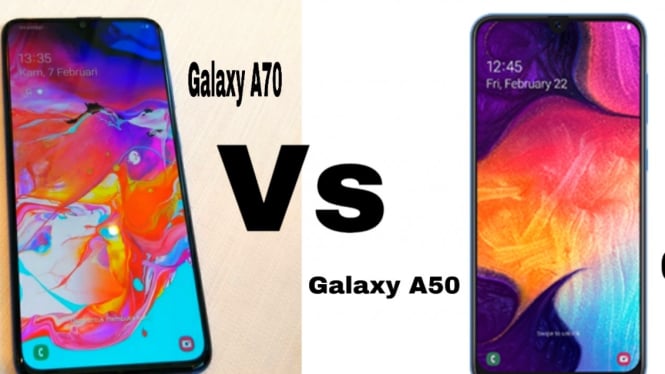Perbandingan Samsung Galaxy A70 dan Galaxy A50