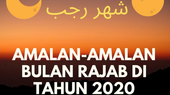 4 Amalan Ulama Bulan Rajab Di Tahun 2020