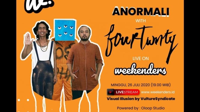 Acara Anormali with Fourtwnty dari WEEKENDERS.ID