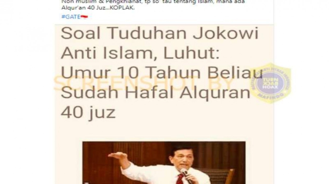 Hoax Menko Luhut menyebut Jokowi sudah hapal Quran 40 Juz sejak usia 10 tahun.