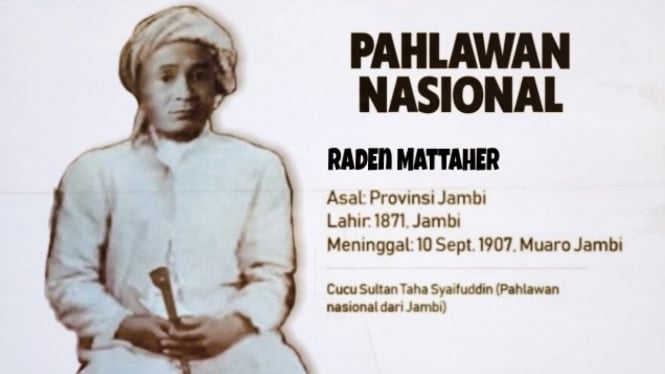 Raden Mattaher dari Jambi akan Dianugerahi Pahlawan Nasional.