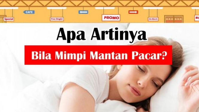 Arti Mimpi Mantan