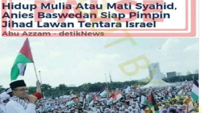 Foto dan berita hoax soal Anies mau lawan tentara Israel