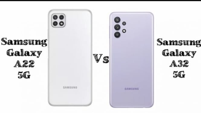 Samsung Galaxy A32 5G vs Samsung Galaxy A22 5G.