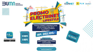 PLN Bersama ICON+ Luncurkan Promo Bundling Internet, Harga Rp 202.100