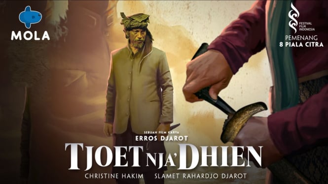 Film Tjoet Nja’ Dhien di Mola.