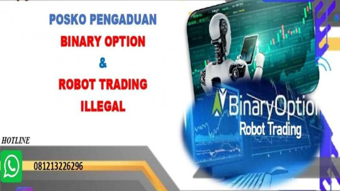 Posko pengaduan korban binary option dan robot trading illegal