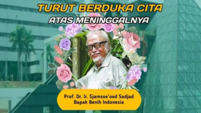 Prof. Sjamsoe’oed Sadjad Bapak Benih Indonesia