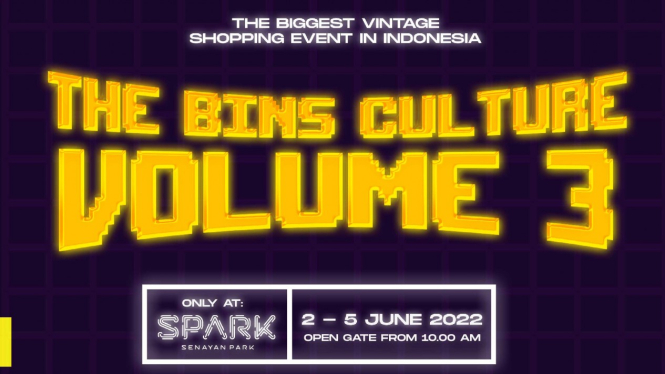 The Bins Culture Volume 3, di Spark 2-5 Juni 2022