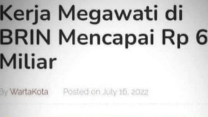 Jepretan layar artikel yang berjudul “Viral Renovasi Ruang Kerja Megawati di BRIN mencapai Rp 6 Miliar” beredar di media sosial dan tampak bahwa artikel tersebut dibuat oleh media Wartakota.
