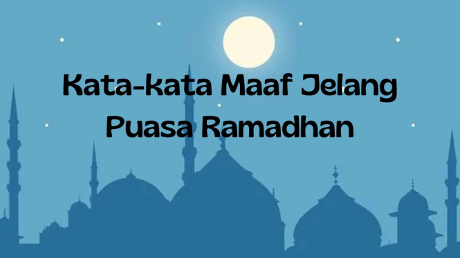 Kata-kata Minta Maaf Jelang Puasa Ramadhan