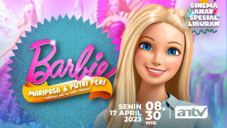 Barbie Mariposa&nbsp;dan Putri Peri Siap Tayang di ANTV, Catat Tanggalnya