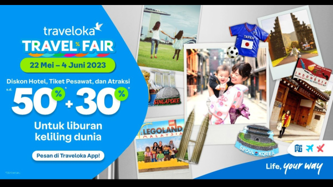 Traveloka Travel Fair, 22 Mei - 4 Juni 2023