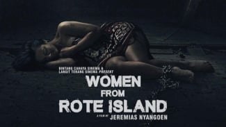  Women From Rote Island, Kesempatan Emas untuk Perfilman Indonesia Mendunia