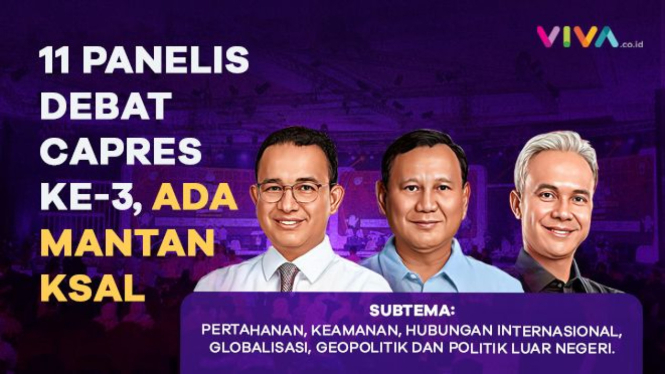 11 Panelis Debat Capres Ke 3