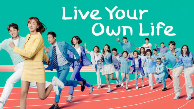 Drama Korea Live Your Own Life