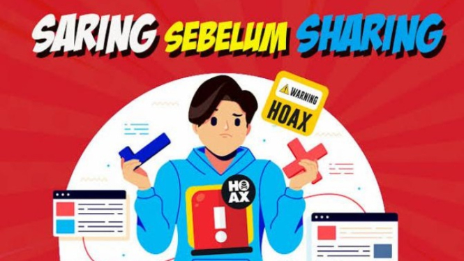 Saring sebelum sharing! Verifikasi informasi sebelum membagikannya agar tidak ikut menyebarkan hoaks.