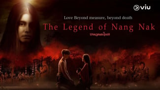 Sinopsis The Legend of Nang Anak, Drama Thailand Diadaptasi dari Cerita Rakyat Hantu Mae Nak Khanong